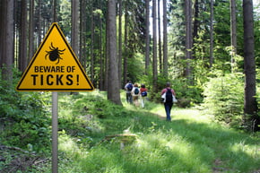 BEWARE OF TICKS